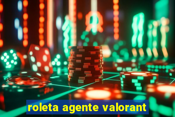 roleta agente valorant